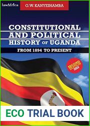 Constitutional and Political History of Uganda: From 1894 to Present