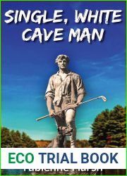 Single, White Cave Man