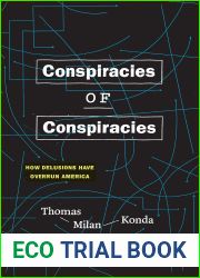 Conspiracies of Conspiracies: How Delusions Have Overrun America