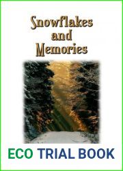 Snowflakes and Memories