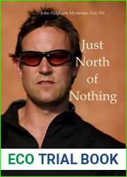 Just North of Nothing: John Fulghum Mysteries, Vol. VII