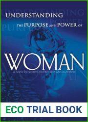 Understanding the Purpose and Power of Women: God|s Design for Female Identity