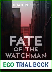 Fate of the Watchman