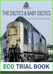 The Deltics and Baby Deltics: A Tale of Success and Failure (Modern Traction Profiles)