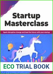 Startup Masterclass: Spark disruptive change and lead the future with your startup (English Edition)