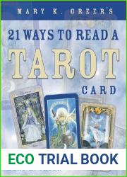 Mary K. Greer|s 21 Ways to Read a Tarot Card
