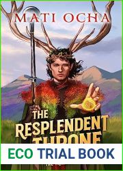 The Resplendent Throne: A LitRPG Adventure (The Transcendent Green Book 3)