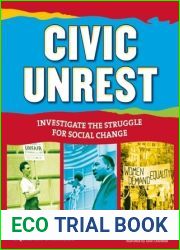 Civic Unrest: Investigate the Struggle for Social Change