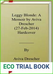 Leggy Blonde: A Memoir by Aviva Drescher (27-Feb-2014) Hardcover