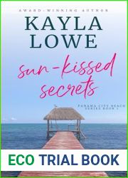 Sun-Kissed Secrets: A Cozy Romance Mystery (Panama City Beach Series Book 1)