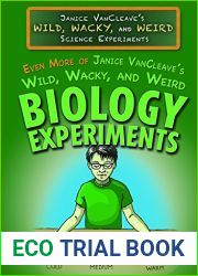 Even More of Janice Vancleave|s Wild, Wacky, and Weird Biology Experiments (Janice Vancleave|s Wild, Wacky, and Weird Science Experiments)
