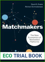 Matchmakers: The New Economics of Multisided Platforms