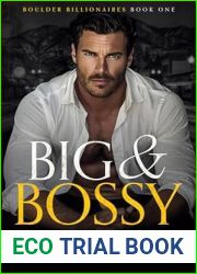 Big and Bossy (Boulder Billionaires #1)
