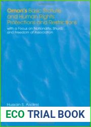 Oman|s Basic Statute and Human Rights: Protections and Restrictions: With a Focus on Nationality, Shura, and Freedom of Association