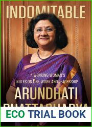 Indomitable: A Working Woman|s Notes on Work, Life and Leadership