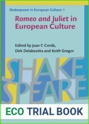 Romeo and Juliet in European Culture (Shakespeare in European Culture)