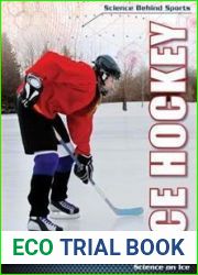 Ice Hockey: Science on Ice (Science Behind Sports)