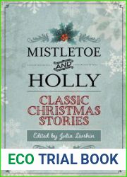 Mistletoe and Holly: Classic Christmas Stories