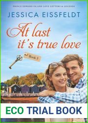 At Last It|s True Love (Prince Edward Island Love Letters and Legends #3)