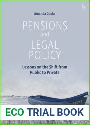 Pensions and Legal Policy: Lessons on the Shift from Public to Private