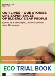 Our Lives - Our Stories: Life Experiences of Elderly Deaf People (Sign Languages and Deaf Communities [SLDC], 14)