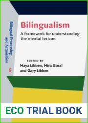 Bilingualism: A framework for understanding the mental lexicon (Bilingual Processing and Acquisition)