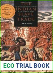 The Indian Slave Trade: The Rise of the English Empire in the American South, 1670 - 1717