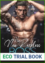 Her New Reckless Boss: A Billionaire Romance (Dirty Billionaire Club Book 7)