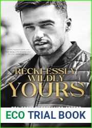 Recklessly, Wildly Yours (Only Yours #3)