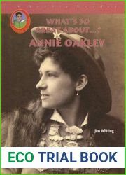 Annie Oakley (What|s So Great About…?) (Robbie Readers)