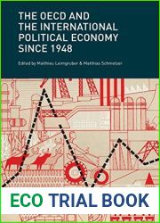 The OECD and the International Political Economy Since 1948