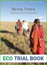 Being There: Learning to Live Cross-Culturally
