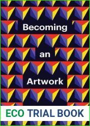 Becoming an Artwork
