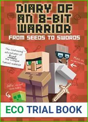 Diary of an 8-Bit Warrior: From Seeds to Swords (8-Bit Warrior, #2)