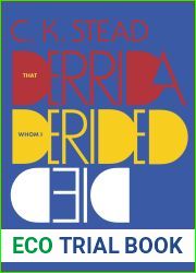 That Derrida Whom I Derided Died: Poems 2013-2017
