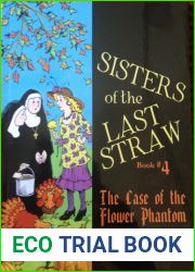 The Case Of The Flower Phantom (Sisters of the Last Straw #4)