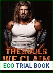 The Souls We Claim (Iron Outlaws MC, #7)