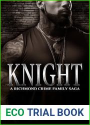 Knight: A Richmond Crime Family Saga (The RCF Saga Book 2)