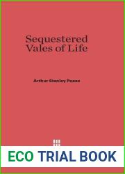 Sequestered Vales of Life