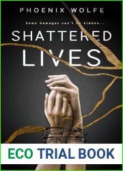 SHATTERED LIVES: Some damages can|t be hidden… (THE SHATTERED SERIES Book 1)