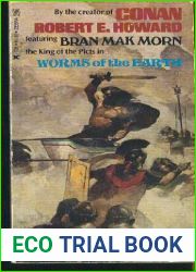 Bran Mak Morn 3-title set: Howard|s Worms of the Earth; Wagner|s Legion from the Shadows and Smith and Tierney|s For the Witch of the Mists