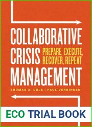 Collaborative Crisis Management: Prepare, Execute, Recover, Repeat