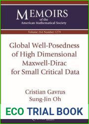 Global Well-posedness of High Dimensional Maxwell-dirac for Small Critical Data (Memoirs of the American Mathematical Society)