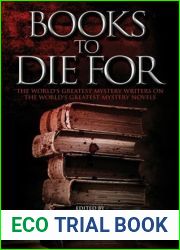 Books to Die For: The World|s Greatest Mystery Writers on the World|s Greatest Mystery Novels