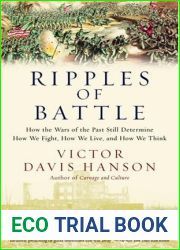 Ripples of Battle: How Wars of the Past Still Determine How We Fight, How We Live and How We Think