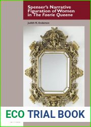 Spenser|s Narrative Figuration of Women in The Faerie Queene