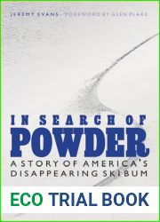 In Search of Powder: A Story of America|s Disappearing Ski Bum