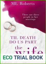 The Wife - Part Four: Till Death Do Us Part (The Wife series)