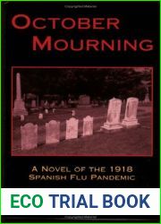 October Mourning: A Novel of the 1918 Spanish Flu Pandemic (Autographed)