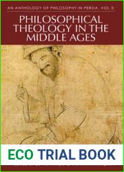 An Anthology of Philosophy in Persia, Volume 3: Philosophical Theology in the Middle Ages and Beyond